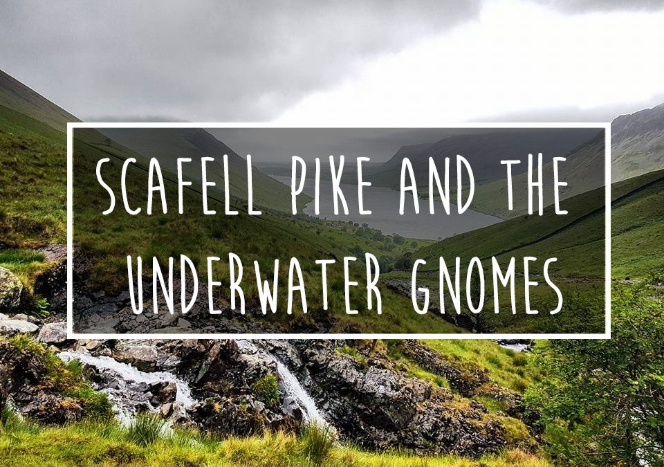 Scafell Pike and the Underwater Gnomes